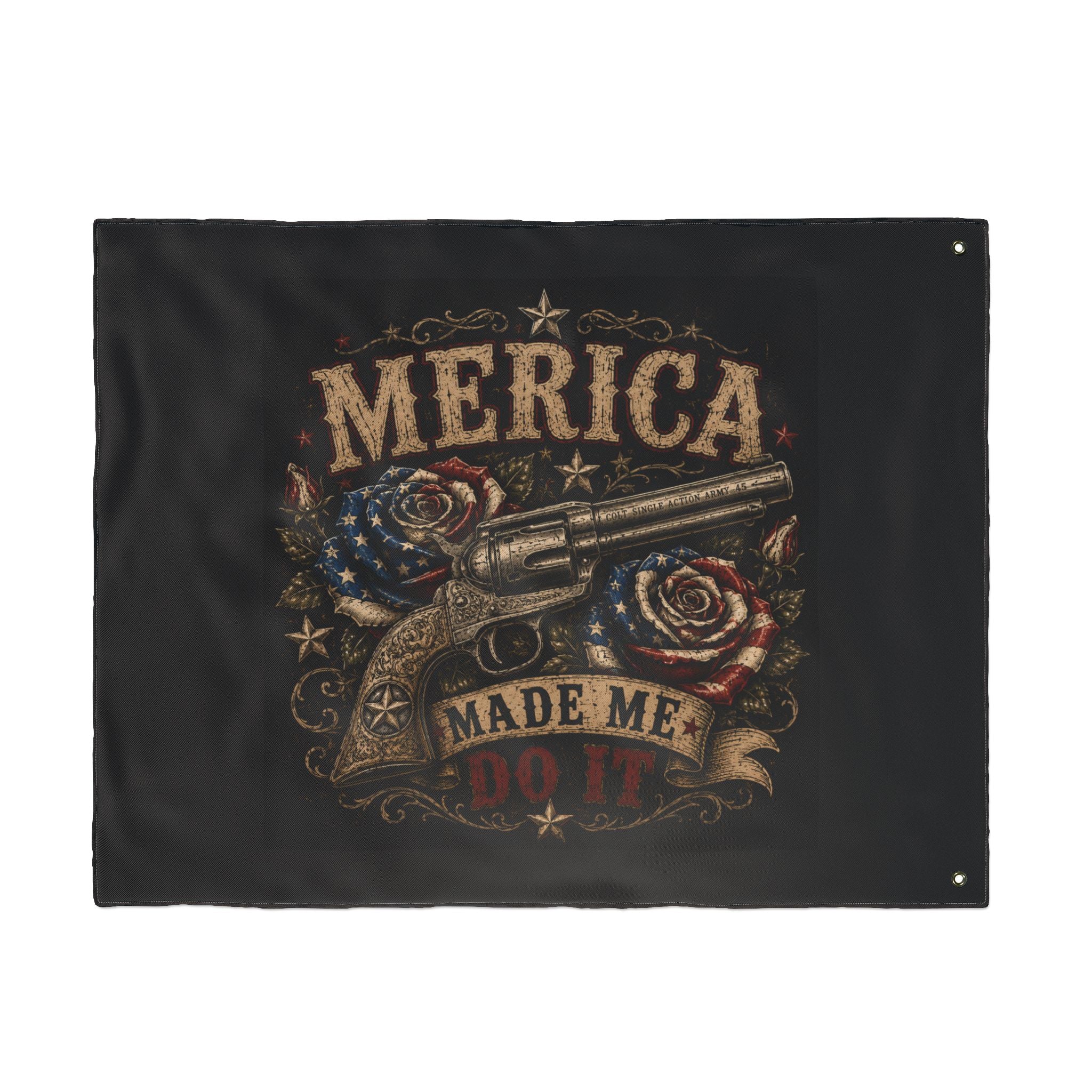 'Merica Made Me Do It' Double-Sided Flag — Patriotic Revolver Design