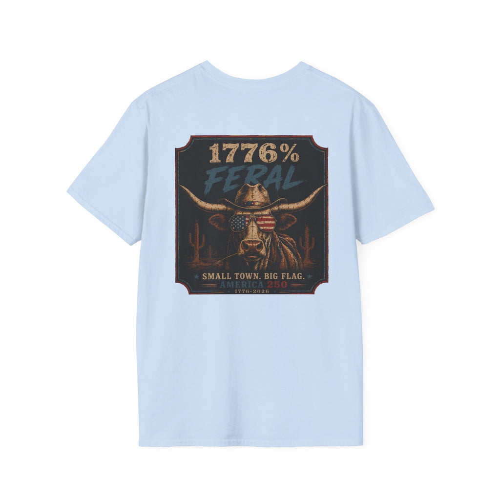 1776% FERAL Bull Tee — US Flag Glasses Patriotic Small Town Vibe