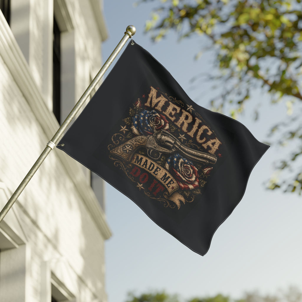 'Merica Made Me Do It' Double-Sided Flag — Patriotic Revolver Design