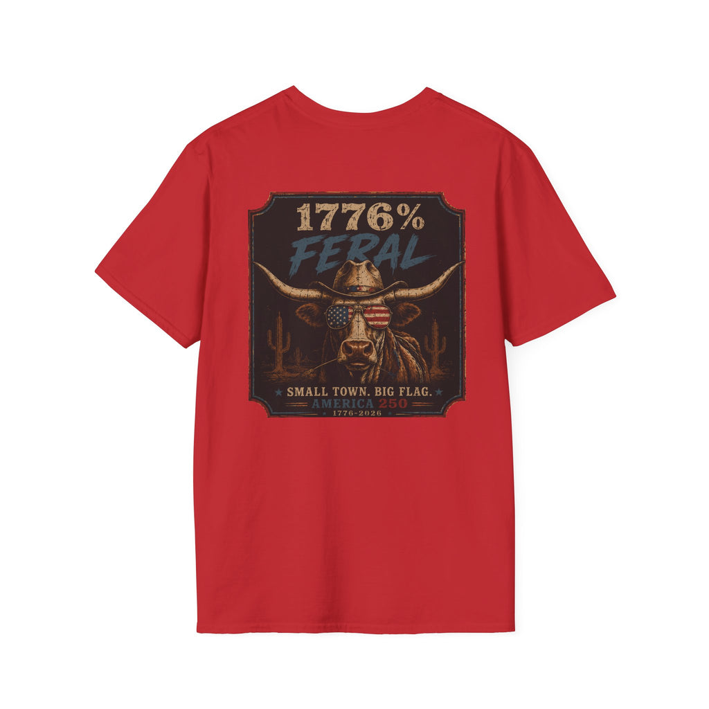 1776% FERAL Bull Tee — US Flag Glasses Patriotic Small Town Vibe