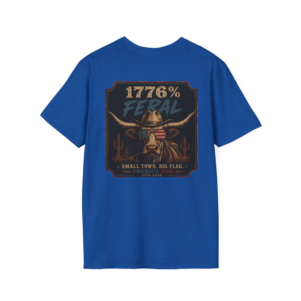 1776% FERAL Bull Tee — US Flag Glasses Patriotic Small Town Vibe