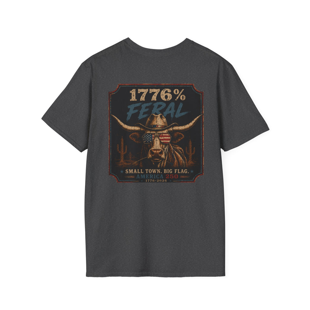 1776% FERAL Bull Tee — US Flag Glasses Patriotic Small Town Vibe