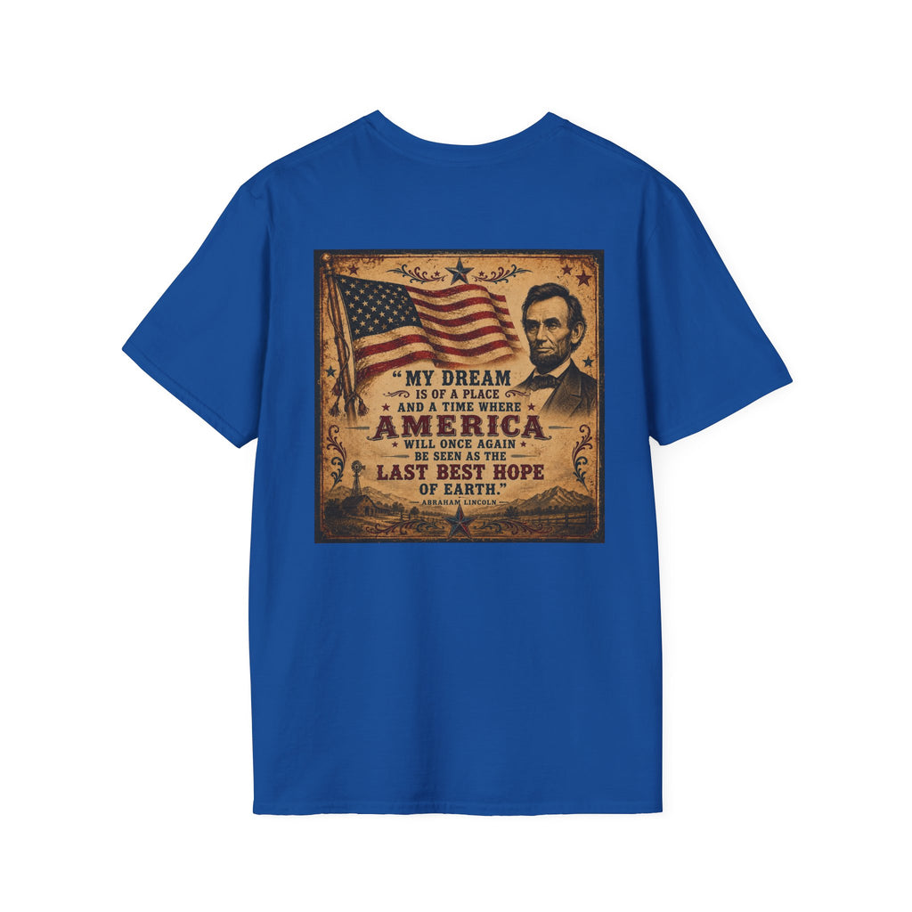 Abe Lincoln Quote T-Shirt — 'Dream for America' Inspirational Tee