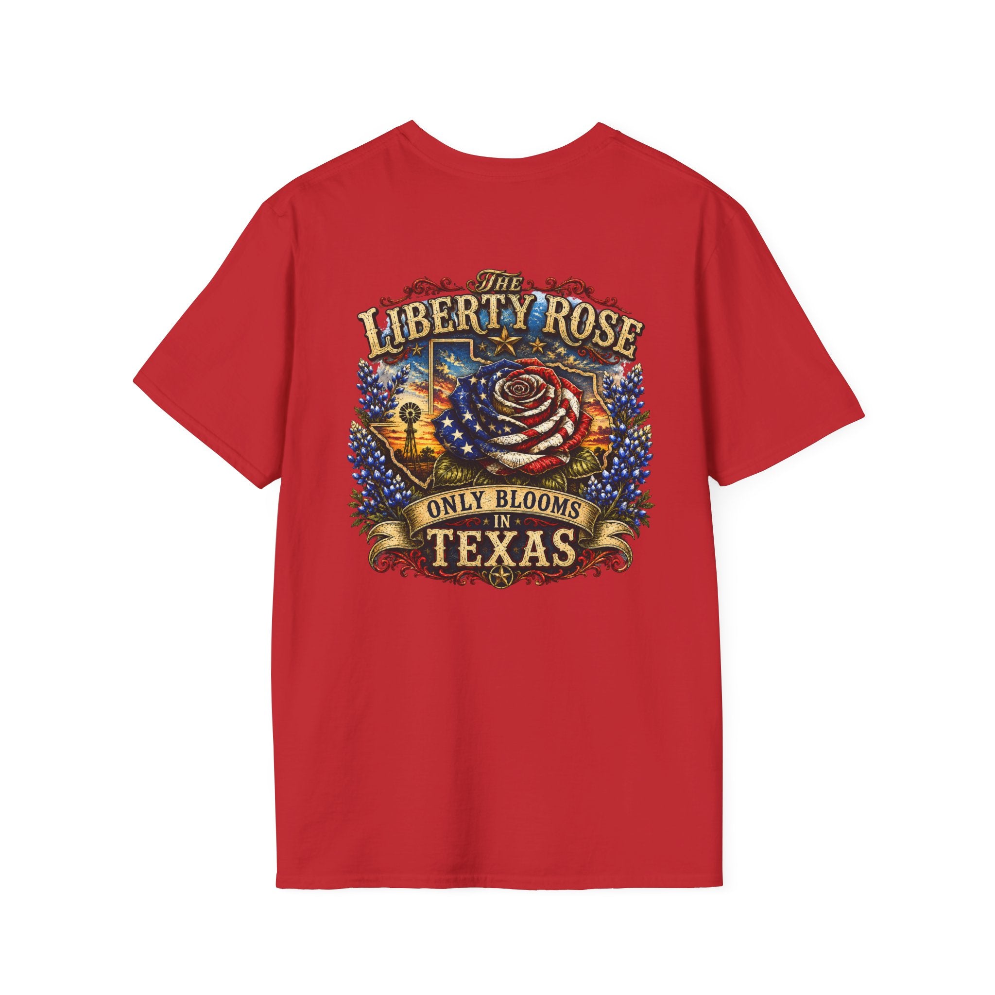 Liberty Rose T-Shirt — "The Liberty Rose Only Blooms in Texas" Patriotic Floral Tee No Background