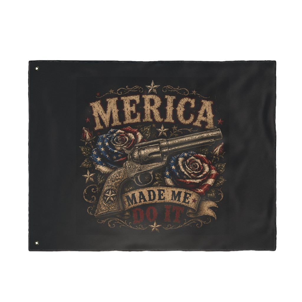 'Merica Made Me Do It' Double-Sided Flag — Patriotic Revolver Design
