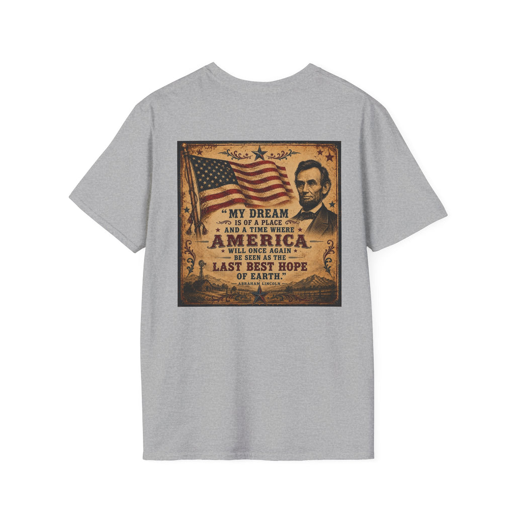 Abe Lincoln Quote T-Shirt — 'Dream for America' Inspirational Tee