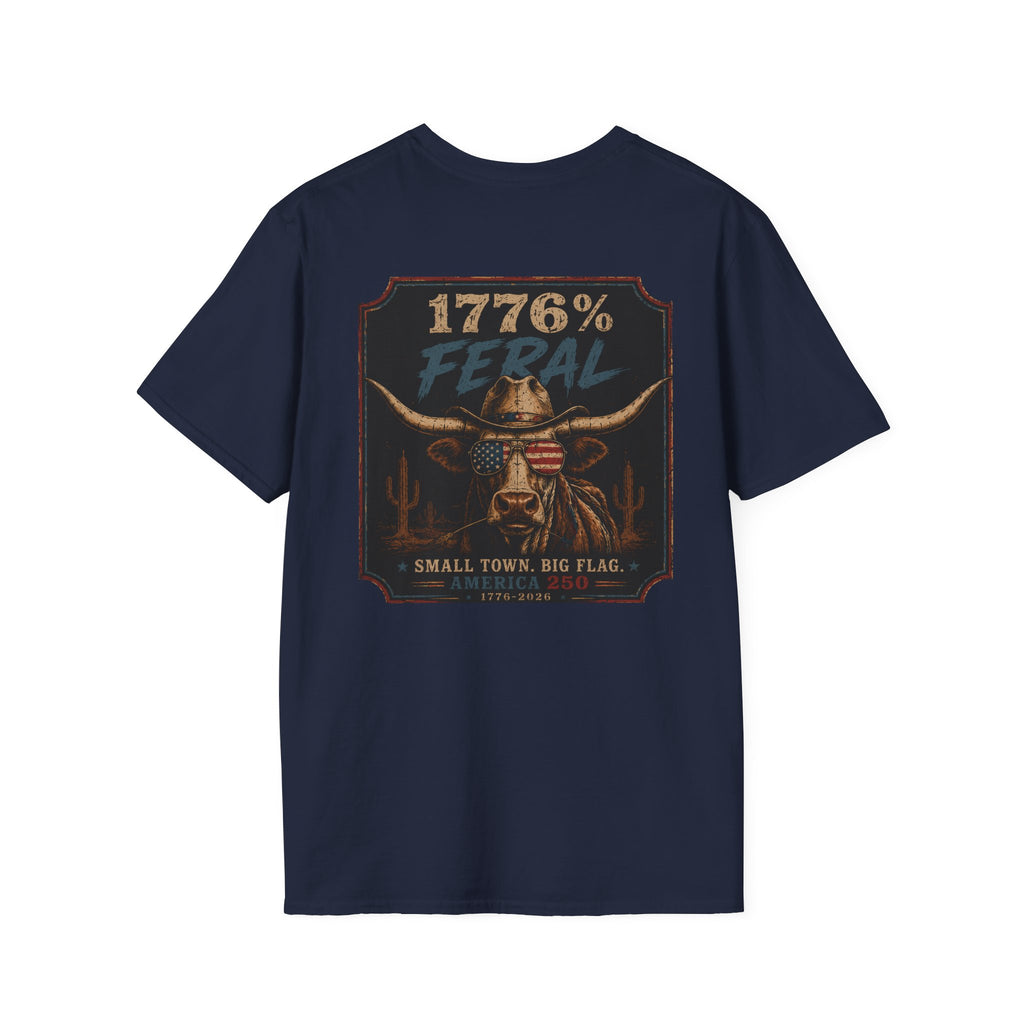 1776% FERAL Bull Tee — US Flag Glasses Patriotic Small Town Vibe
