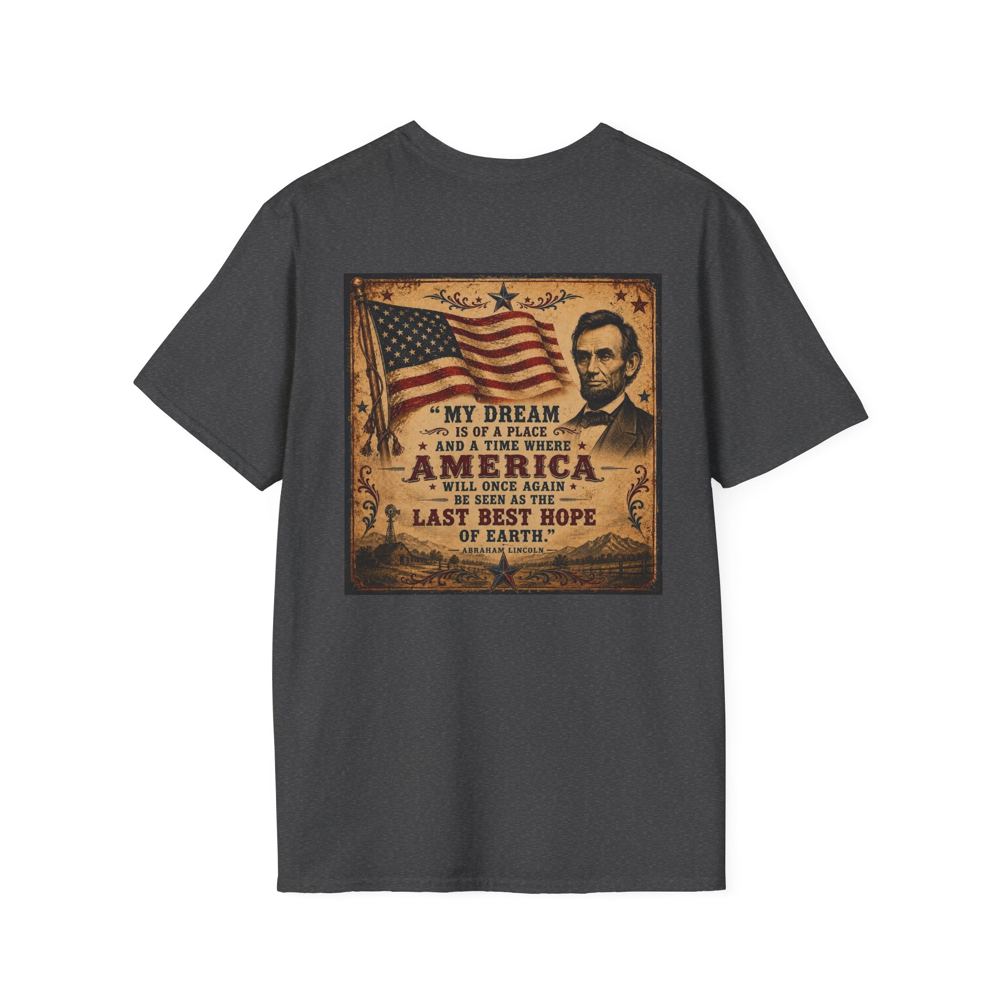 Abe Lincoln Quote T-Shirt — 'Dream for America' Inspirational Tee