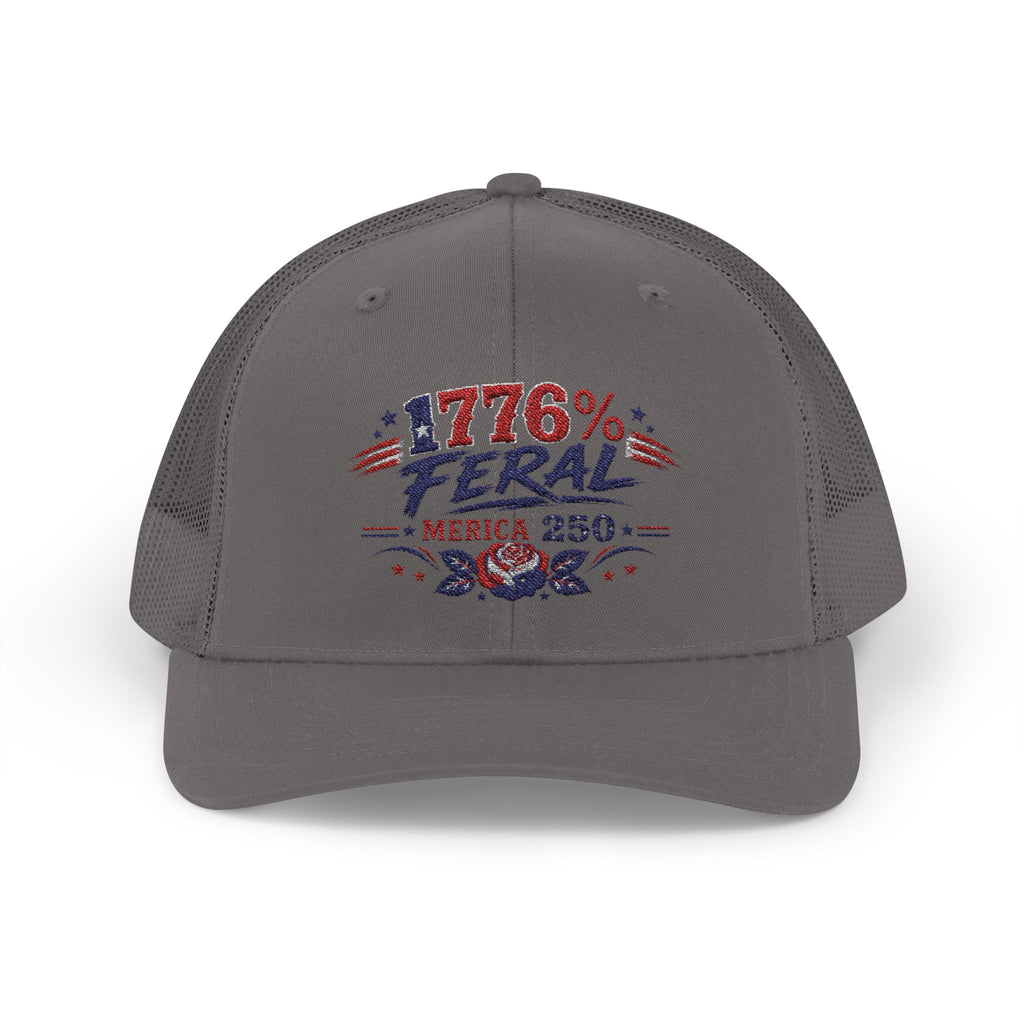 1776% Feral Trucker Hat — Merica 250 Patriotic Snapback Cap