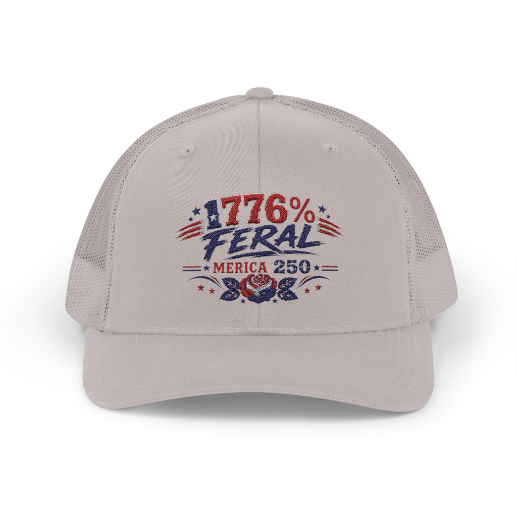 1776% Feral Trucker Hat — Merica 250 Patriotic Snapback Cap
