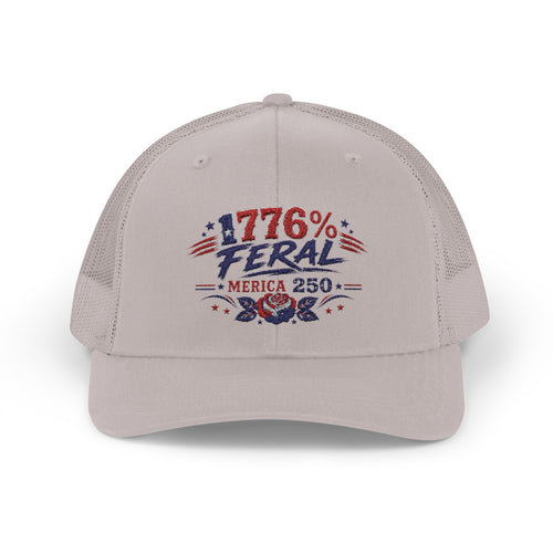 1776% Feral Trucker Hat — Merica 250 Patriotic Snapback Cap