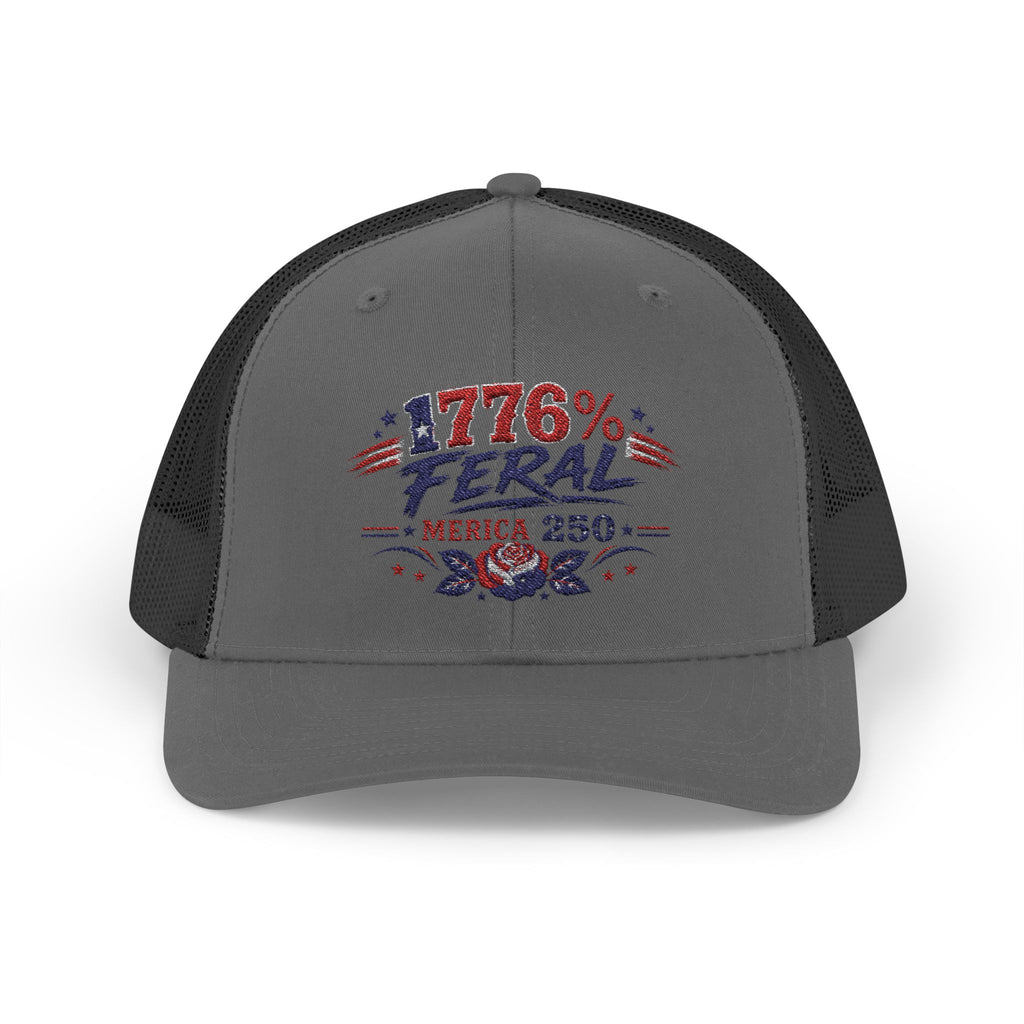 1776% Feral Trucker Hat — Merica 250 Patriotic Snapback Cap